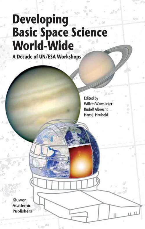 Book cover of Developing Basic Space Science World-Wide: A Decade of UN/ESA Workshops (2004)
