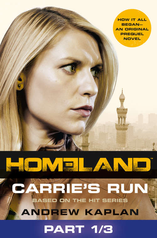 Book cover of Homeland: Carrie’s Run [Prequel Book] Part 1 of 3 (ePub edition)