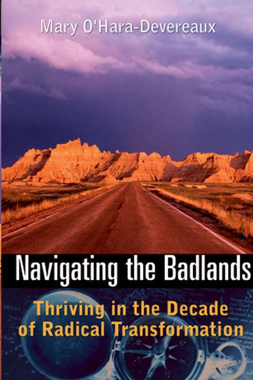 Book cover of Navigating the Badlands: Thriving in the Decade of Radical Transformation