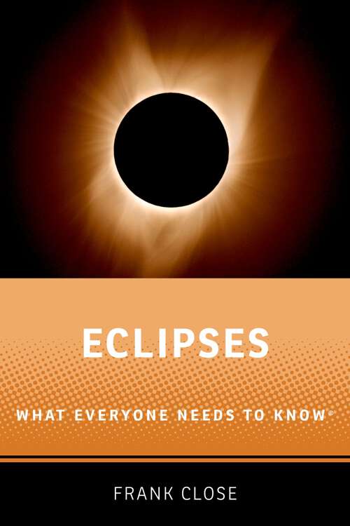Book cover of Eclipses: What Everyone Needs to KnowR (What Everyone Needs to Know)