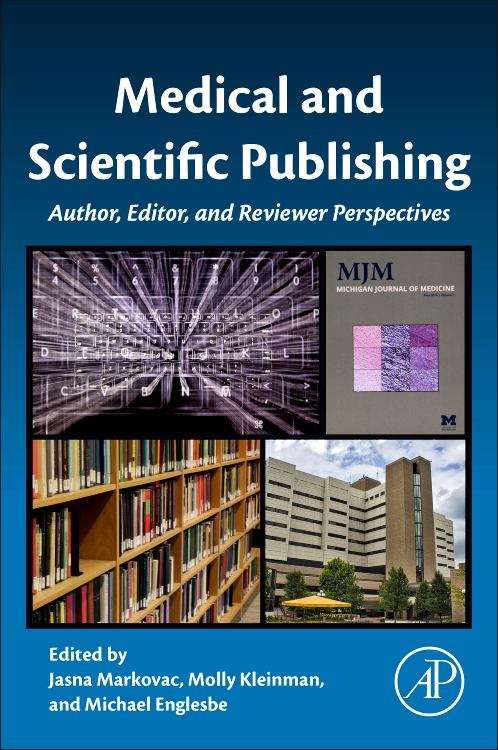 Book cover of Medical And Scientific Publishing: Author, Editor, And Reviewer Perspectives (PDF)