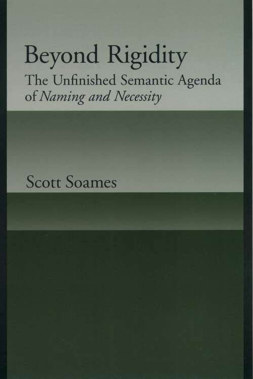 Book cover of Beyond Rigidity: The Unfinished Semantic Agenda of Naming and Necessity