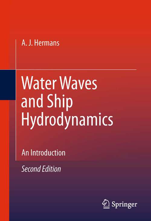 Book cover of Water Waves and Ship Hydrodynamics: An Introduction (2nd ed. 2011)