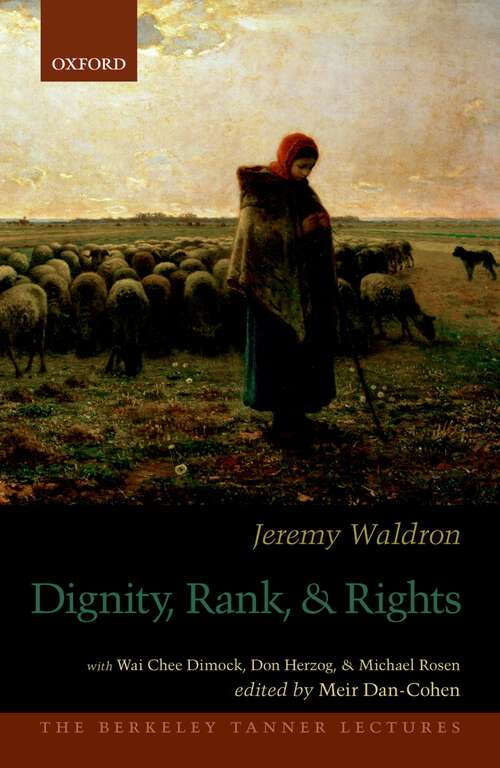 Book cover of Dignity, Rank, and Rights (The Berkeley Tanner Lectures)