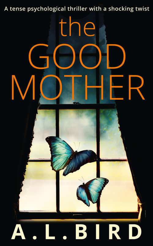 Book cover of The Good Mother: A Tense Psychological Thriller With A Shocking Twist (ePub edition) (Harlequin Audio Ser.)