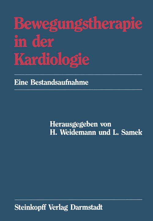 Book cover of Bewegungstherapie in der Kardiologie: Eine Bestandsaufnahme (1982)