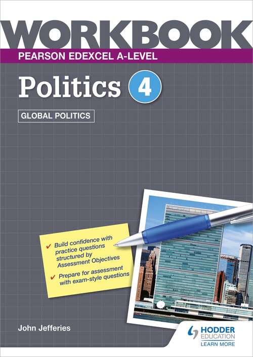 Book cover of Pearson Edexcel A-level Politics Workbook 4: Global Politics
