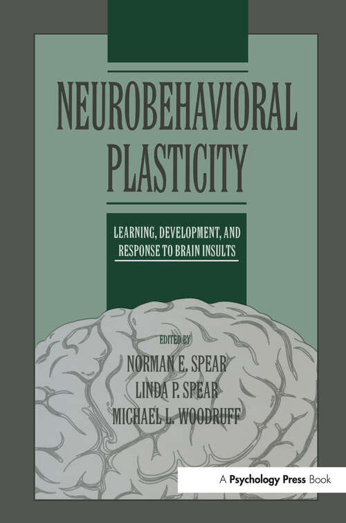 Book cover of Neurobehavioral Plasticity: Learning, Development, and Response to Brain Insults