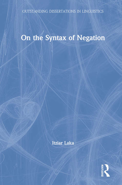 Book cover of On the Syntax of Negation (Outstanding Dissertations in Linguistics)