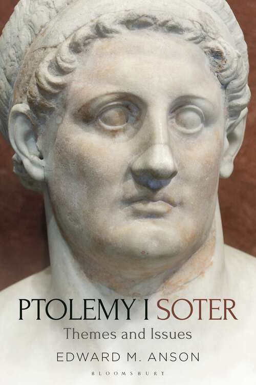 Book cover of Ptolemy I Soter: Themes and Issues