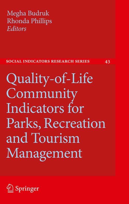 Book cover of Quality-of-Life Community Indicators for Parks, Recreation and Tourism Management (2011) (Social Indicators Research Series #43)