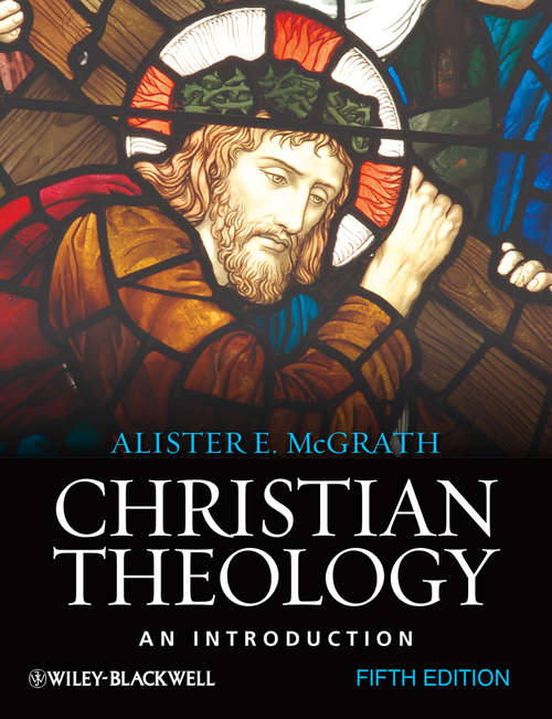 Book cover of Christian Theology: An Introduction (5) (Coursesmart Ser.)