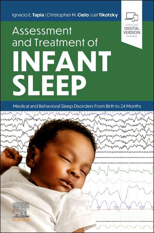 Book cover of HOT TOPIC- Assessment and Treatment of Infant Sleep: Medical and Behavioral Sleep Disorders from Birth to 24 Months