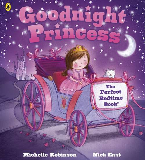 Book cover of Goodnight Princess: The Perfect Bedtime Book! (Goodnight Ser.)