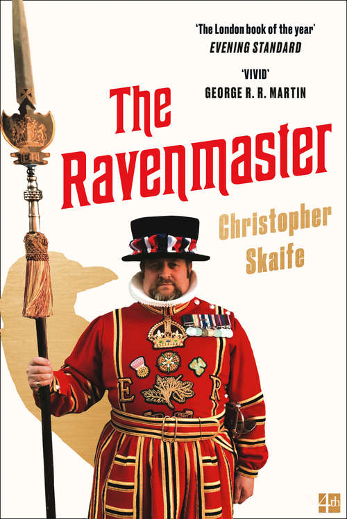 Book cover of The Ravenmaster: My Life With The Ravens At The Tower Of London (ePub edition)