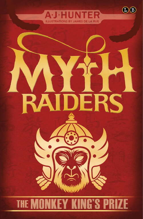 Book cover of The Monkey King's Prize: Book 3 (Myth Raiders)