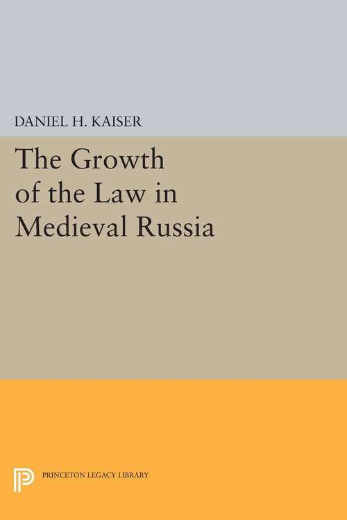 Book cover of The Growth of the Law in Medieval Russia