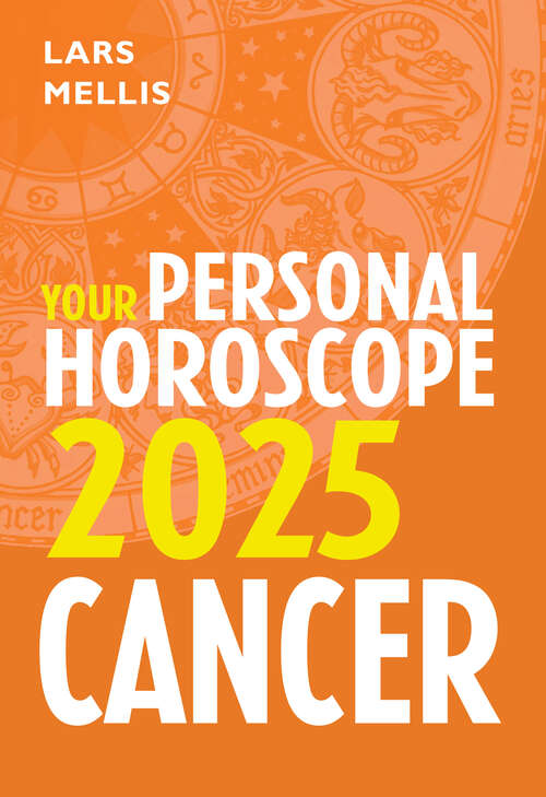 Book cover of Cancer 2025: Your Personal Horoscope