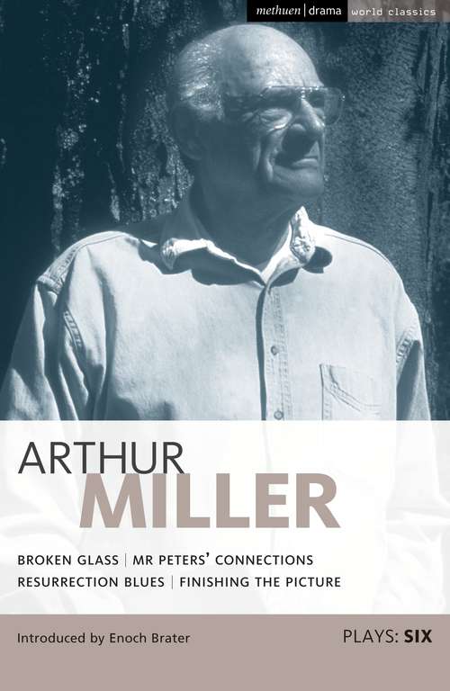 Book cover of Miller Plays: Broken Glass; Mr Peters' Connections; Resurrection Blues; Finishing The Picture