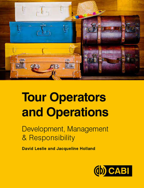 Book cover of Tour Operators and Operations: Development, Management and Responsibility