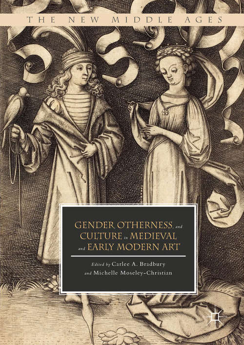 Book cover of Gender, Otherness, and Culture in Medieval and Early Modern Art (PDF)