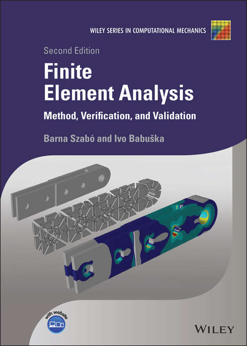 Book cover of Finite Element Analysis: Method, Verification and Validation (2) (Wiley Series in Computational Mechanics)