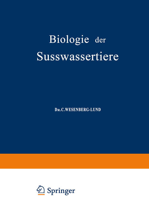 Book cover of Biologie der Süsswassertiere: Wirbellose Tiere (1939)