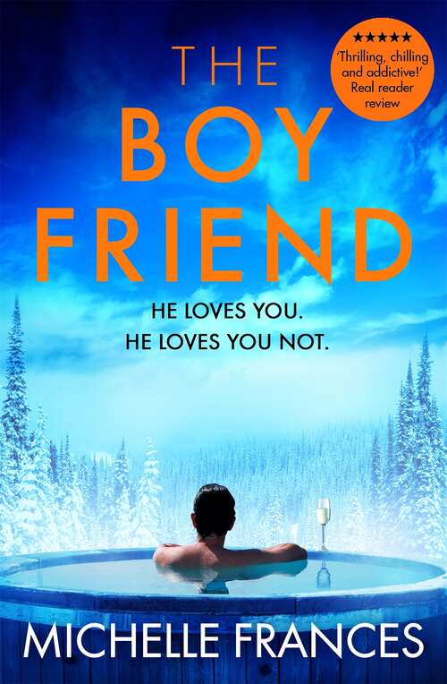 Book cover of The Boyfriend: The Chilling, Addictive Thriller with a Killer Twist