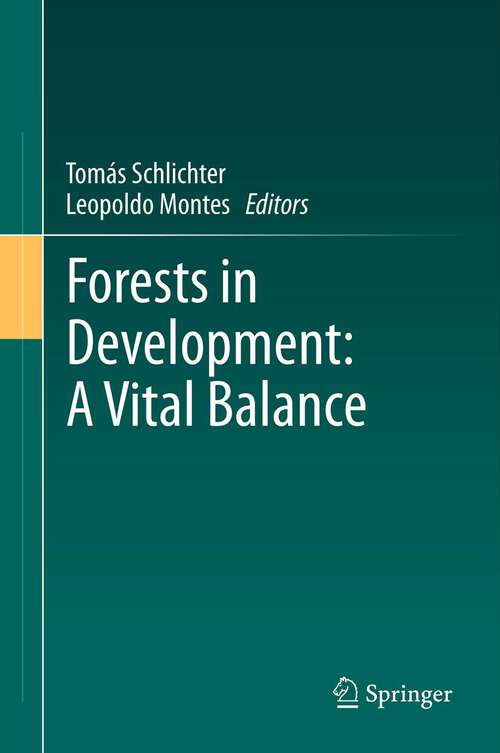 Book cover of Forests in Development: A Vital Balance (2012)