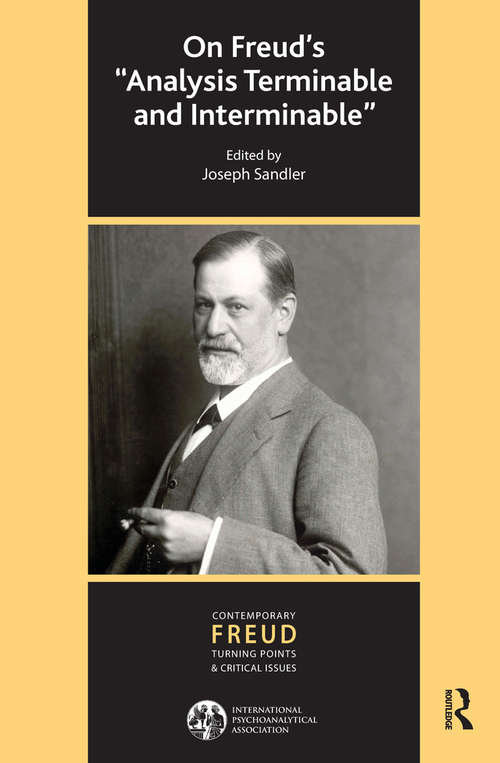 Book cover of On Freud's Analysis Terminable and Interminable (Ipa - The Contemporary Freud: Turning Points And Critical Issues Ser.)
