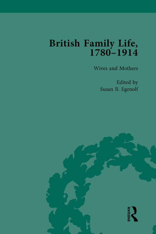 Book cover of British Family Life, 1780–1914, Volume 3