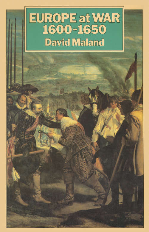 Book cover of Europe at War, 1600-50: (pdf) (1st ed. 1980)