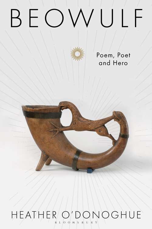 Book cover of Beowulf: Poem, Poet and Hero