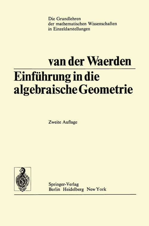 Book cover of Einführung In Die Algebraische Geometrie (2. Aufl. 1973) (Grundlehren der mathematischen Wissenschaften #51)