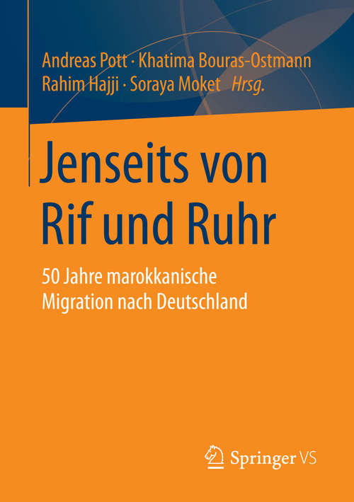 Book cover of Jenseits von Rif und Ruhr: 50 Jahre marokkanische Migration nach Deutschland (2014)