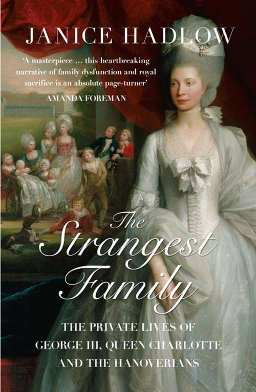 Book cover of The Strangest Family: The Private Life Of George Iii (ePub edition)