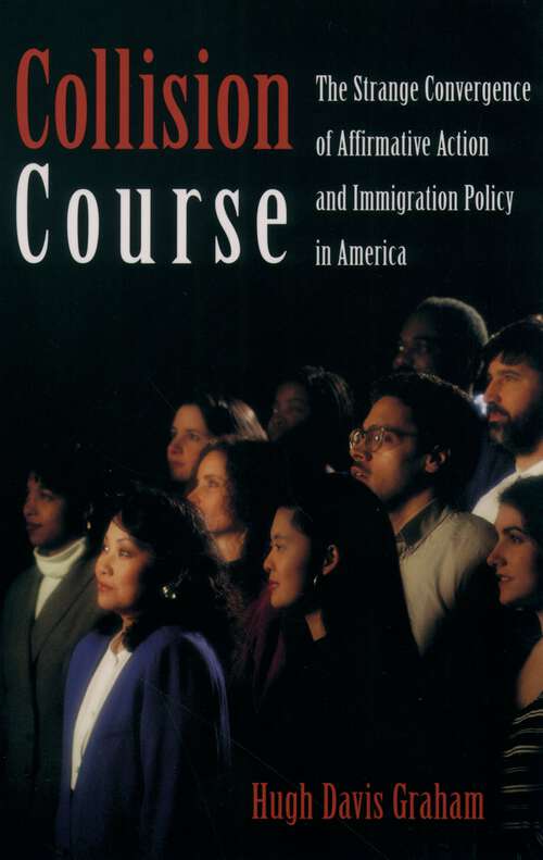 Book cover of Collision Course: The Strange Convergence of Affirmative Action and Immigration Policy in America