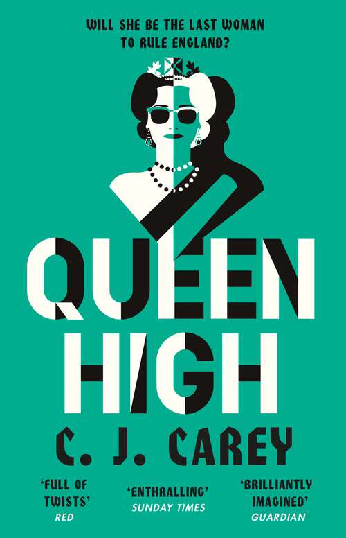 Book cover of Queen High: Thrilling dystopian fiction from the acclaimed author of WIDOWLAND