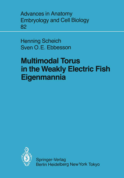 Book cover of Multimodal Torus in the Weakly Electric Fish Eigenmannia (1983) (Advances in Anatomy, Embryology and Cell Biology #82)