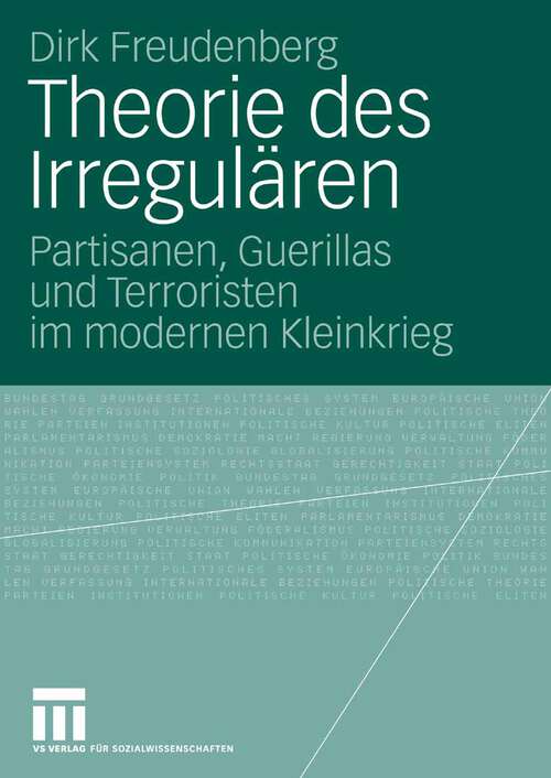 Book cover of Theorie des Irregulären: Partisanen, Guerillas und Terroristen im modernen Kleinkrieg (2008)