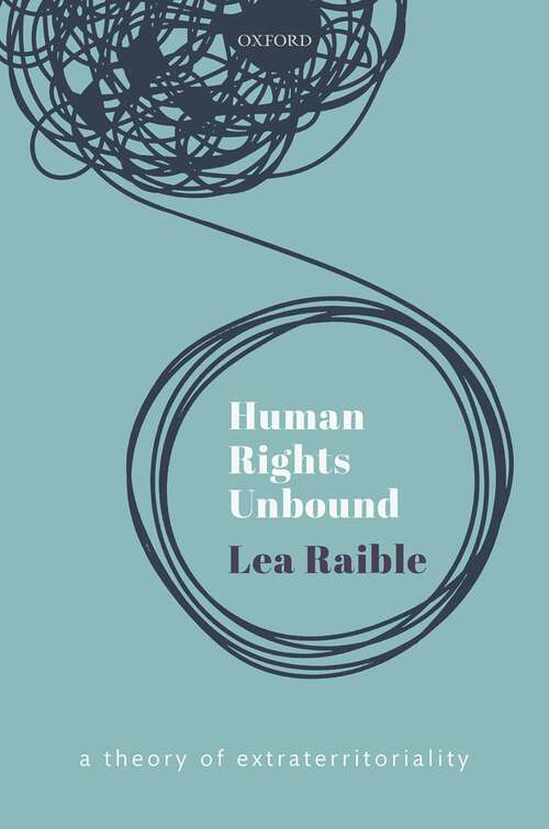 Book cover of Human Rights Unbound: A Theory of Extraterritoriality