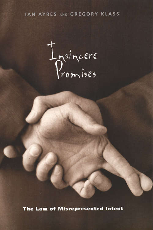 Book cover of Insincere Promises: The Law of Misrepresented Intent