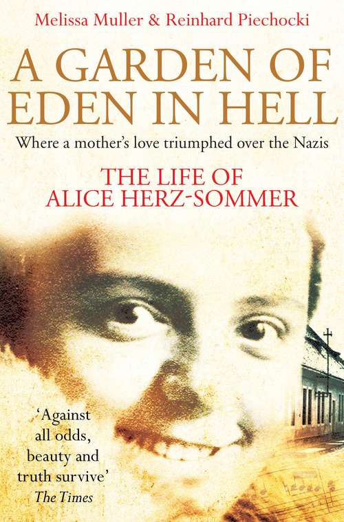 Book cover of A Garden of Eden in Hell: The Life of Alice Herz-Sommer