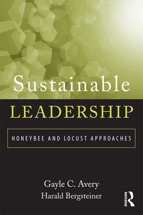 Book cover of Sustainable Leadership: Honeybee and Locust Approaches