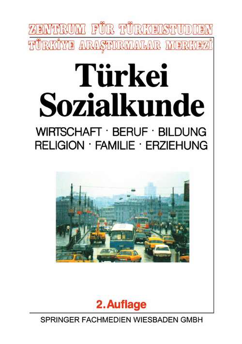 Book cover of Türkei-Sozialkunde: Wirtschaft, Beruf, Bildung, Religion, Familie, Erziehung (2. Aufl. 1994)