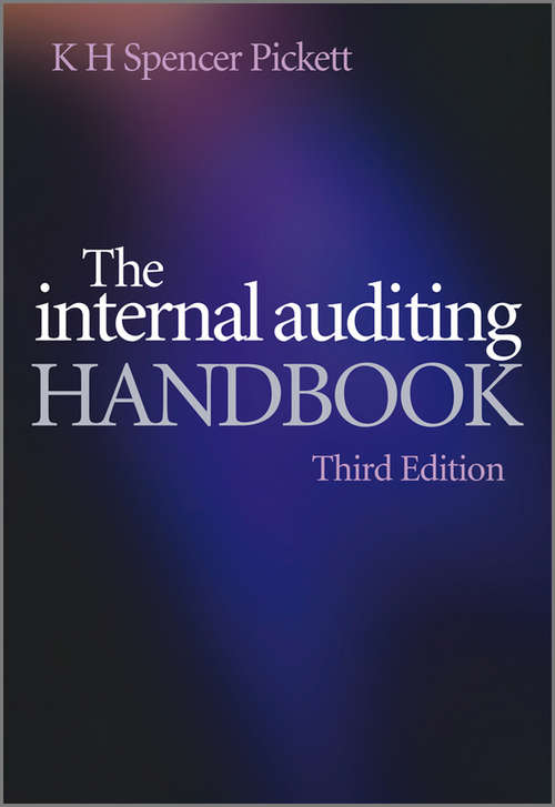 Book cover of The Internal Auditing Handbook: Mcgill U Selected Chapters From Rezaee: Corporate Governance And Ethics And Pickett: The Essential Handbook Of Internal Auditing (3)