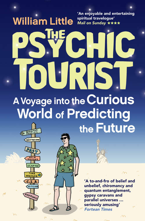 Book cover of The Psychic Tourist: A Voyage into the Curious World of Predicting the Future