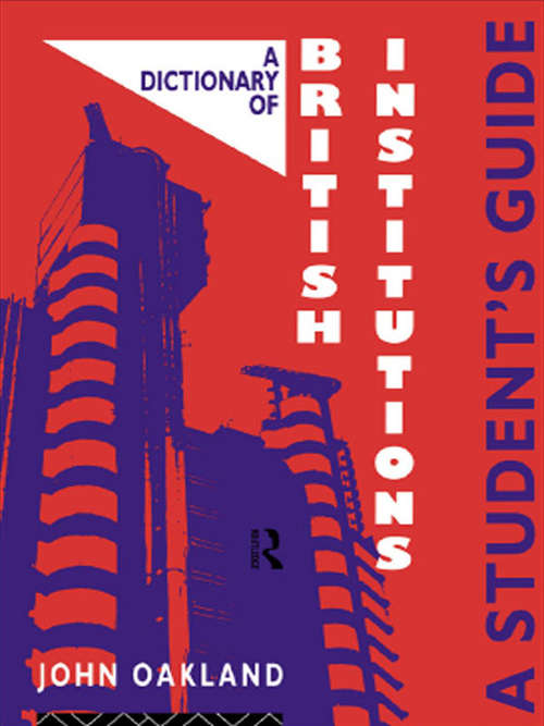 Book cover of A Dictionary of British Institutions: A Students' Guide