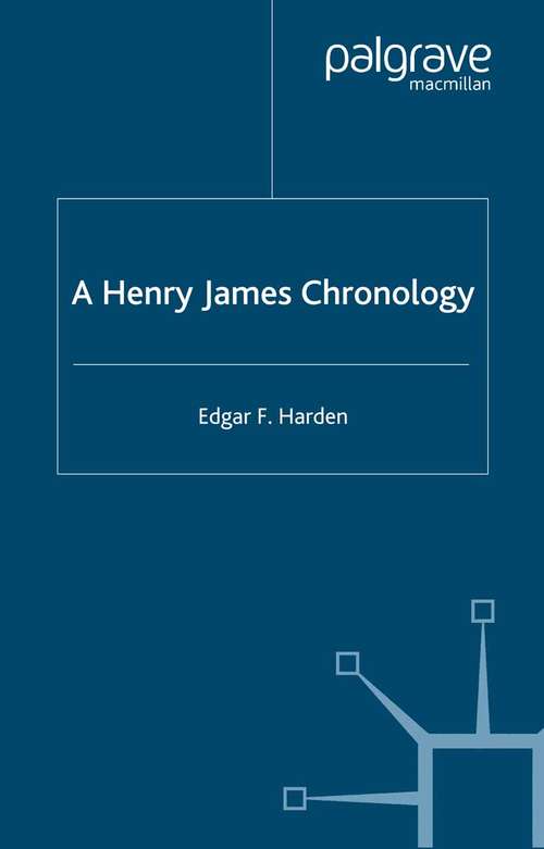 Book cover of A Henry James Chronology (2005) (Author Chronologies Series)
