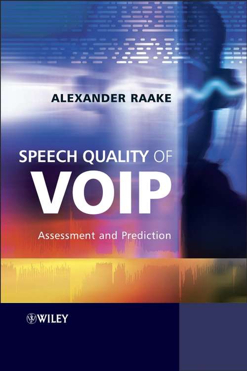 Book cover of Speech Quality of VoIP: Assessment and Prediction